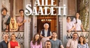 Aile Saadeti – Moștenire cu surprize